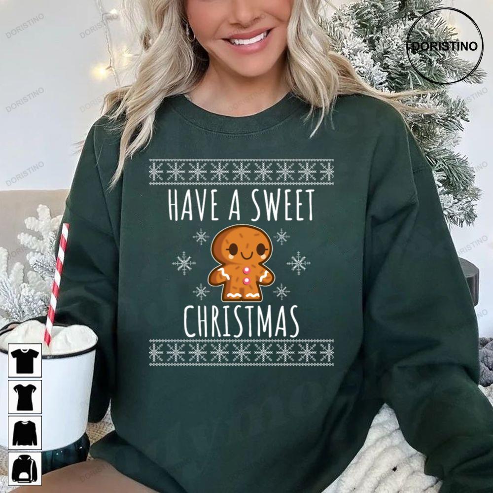 Have A Sweet Christmas 2 Doristino Tshirt Sweatshirt Hoodie