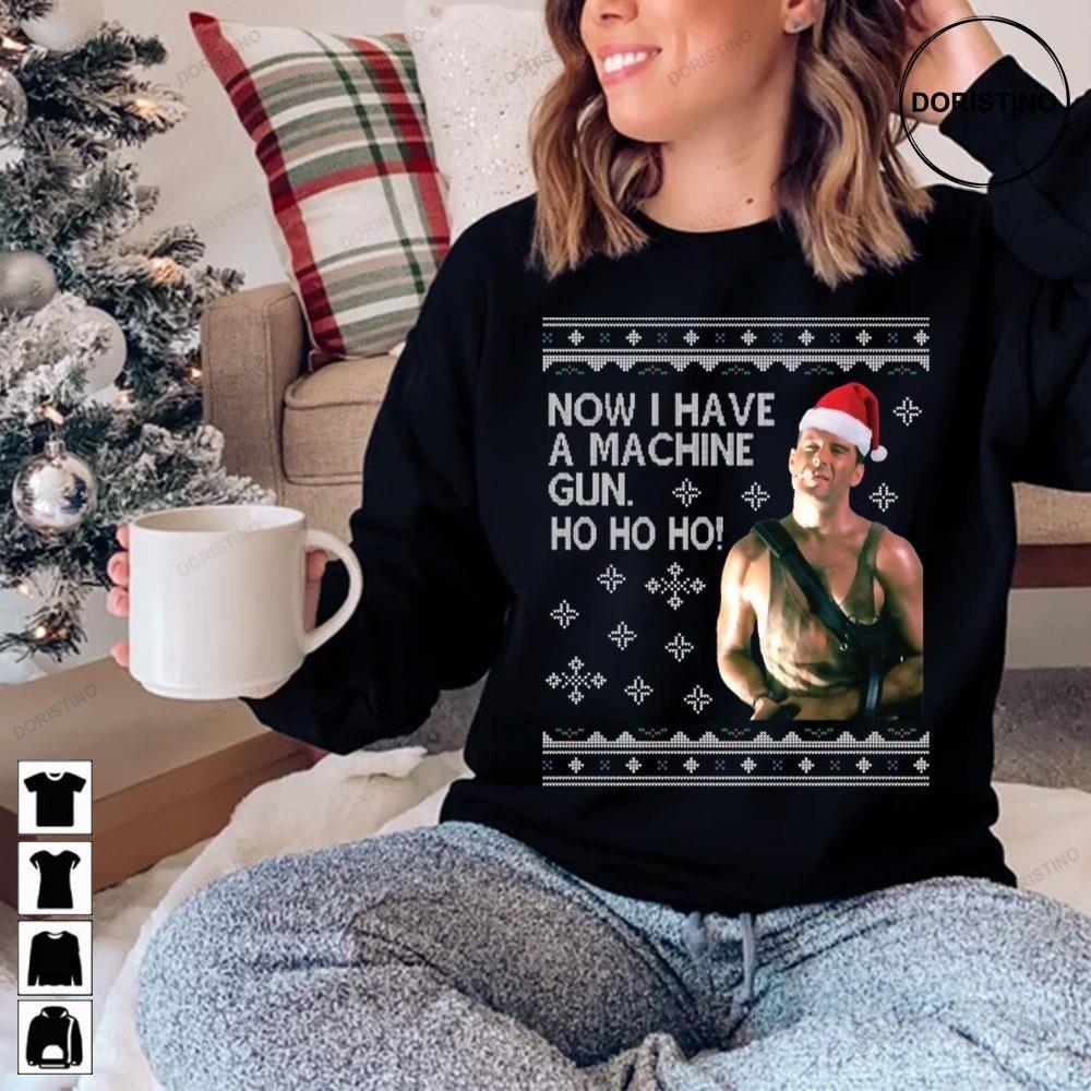 Ho Ho Ho Machine Gun Christmas Kint Die Hard 2 Doristino Hoodie Tshirt Sweatshirt