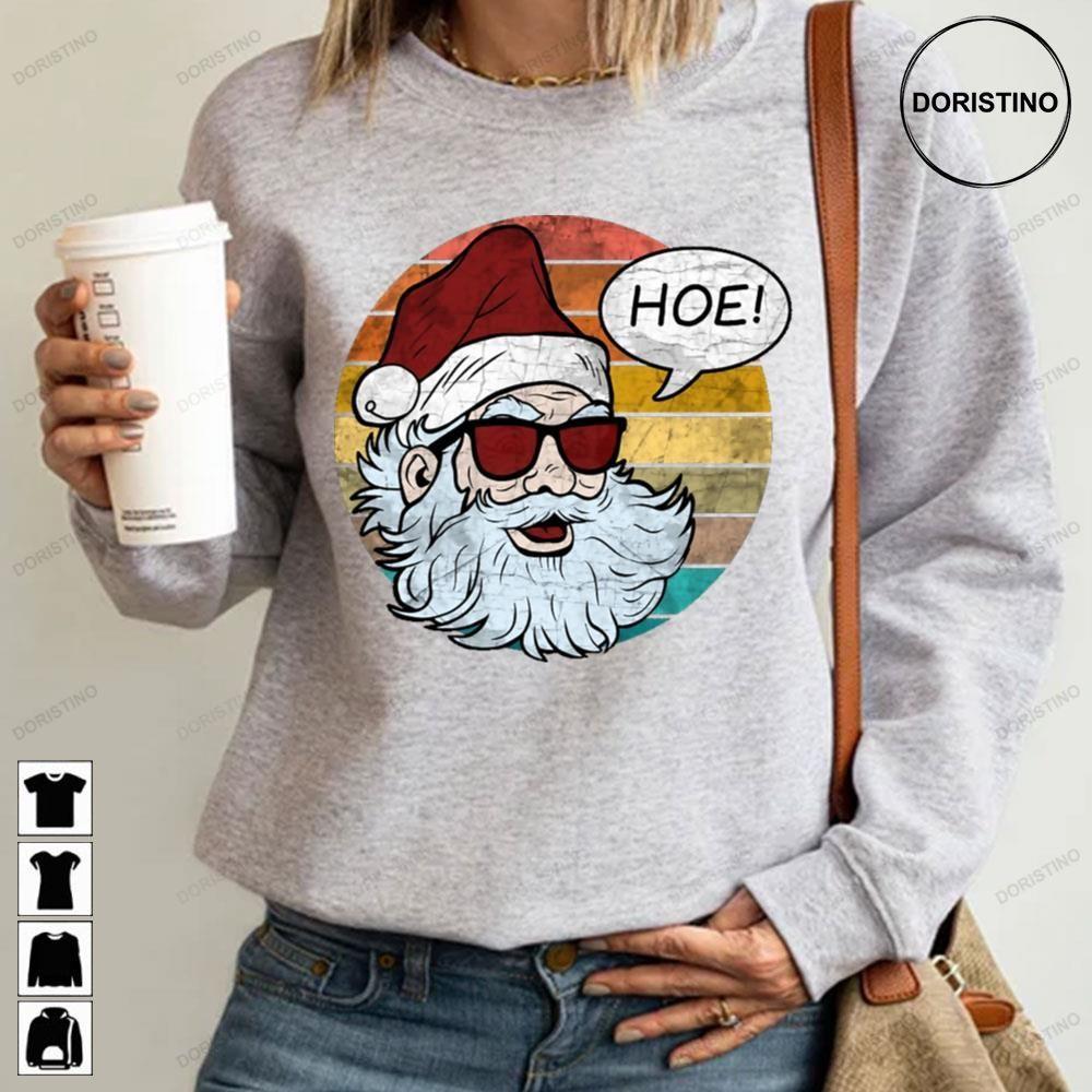 Hoe Bad Santa Christmas 2 Doristino Hoodie Tshirt Sweatshirt