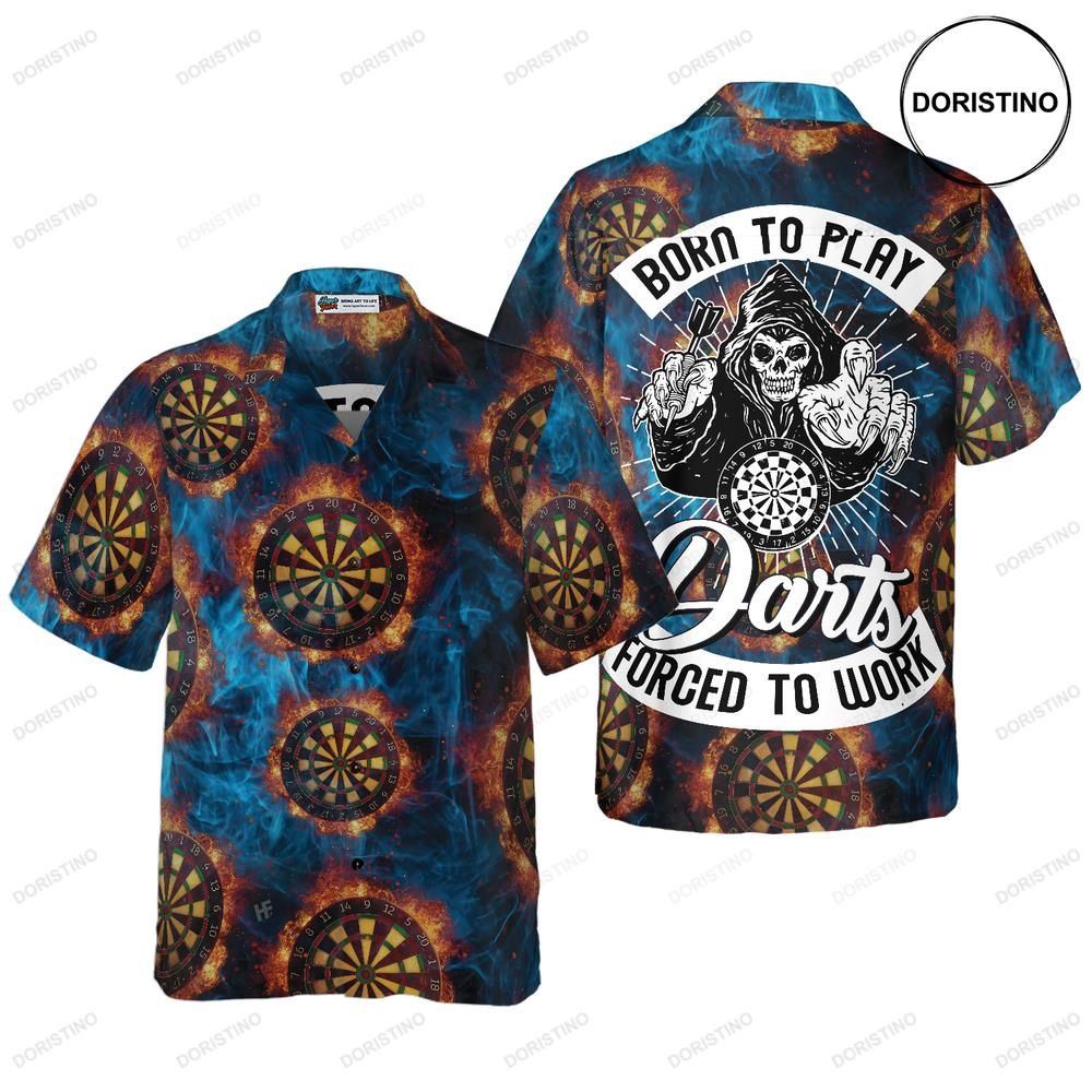 Born To Play Dart Forced To Work Awesome Hawaiian Shirt