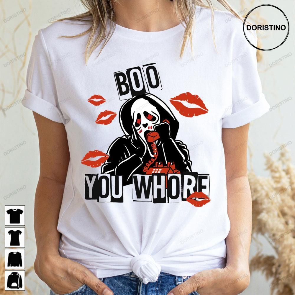 Boo You Whore Scream Horro Characters Limited Edition T-shirts
