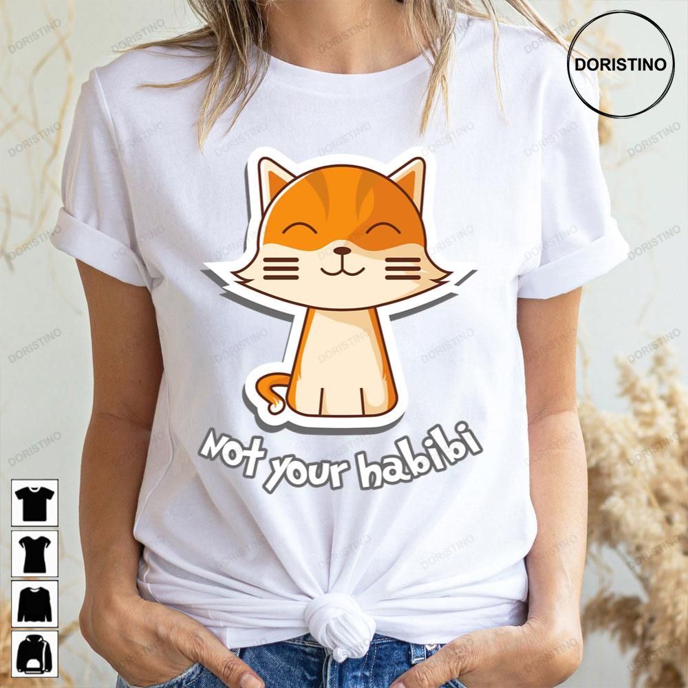 Cute Cat Not Your Habibi Limited Edition T-shirts