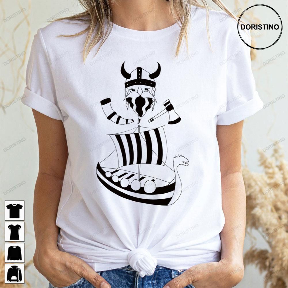 Viking I Warrior With Drinking Horn Axe And Galley Awesome Shirts