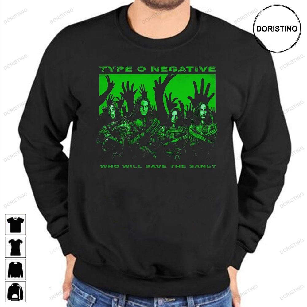 Who Will Save The Sane Type O Negative Limited Edition T-shirts