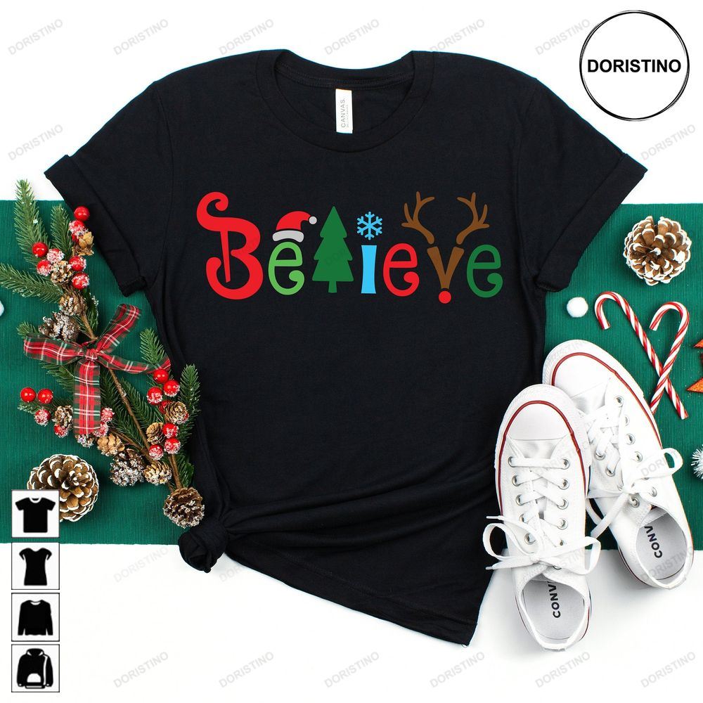 Believe Christmas Christmas Christmas Family Limited Edition T-shirts