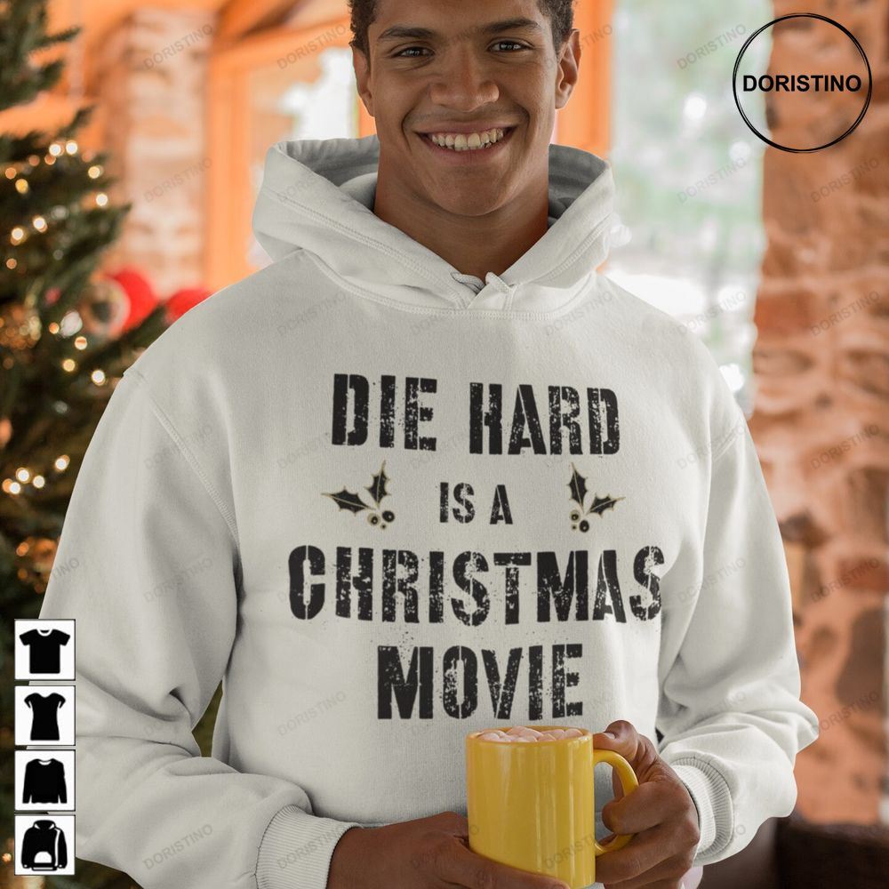 Die Hard Is A Christmas Movie Die Hard Is A Christmas Movie Trending Style