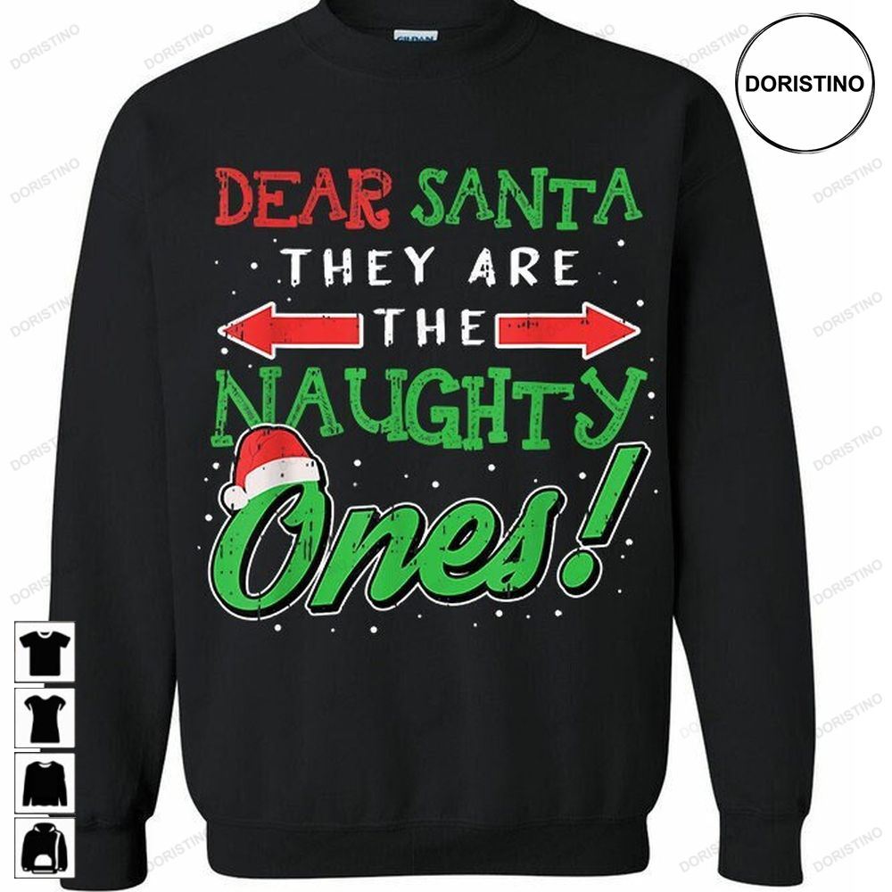 Funny Christmas Dear Santa They Are The Naughty Ones Awesome Shirts