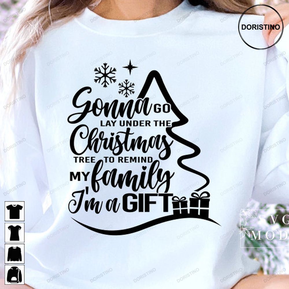 Gonna Go Lay Under The Tree Pdf Christmas Vibes Awesome Shirts