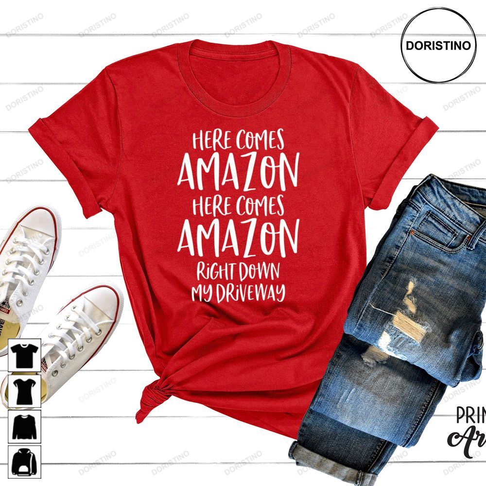 Here Comes Amazon Right Down My Driveway Christmas Awesome Shirts