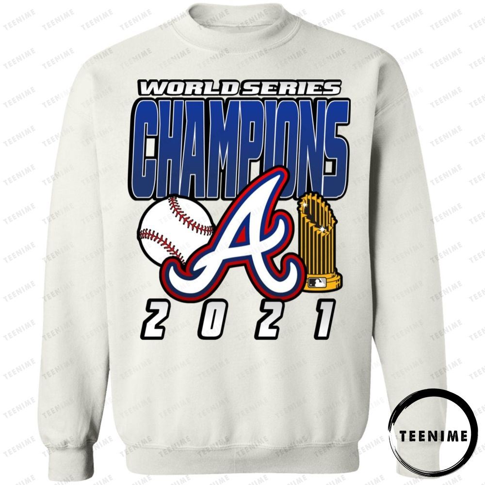 Champions Vintage Atlanta Braves 2021 World Series Limited Edition Shirts