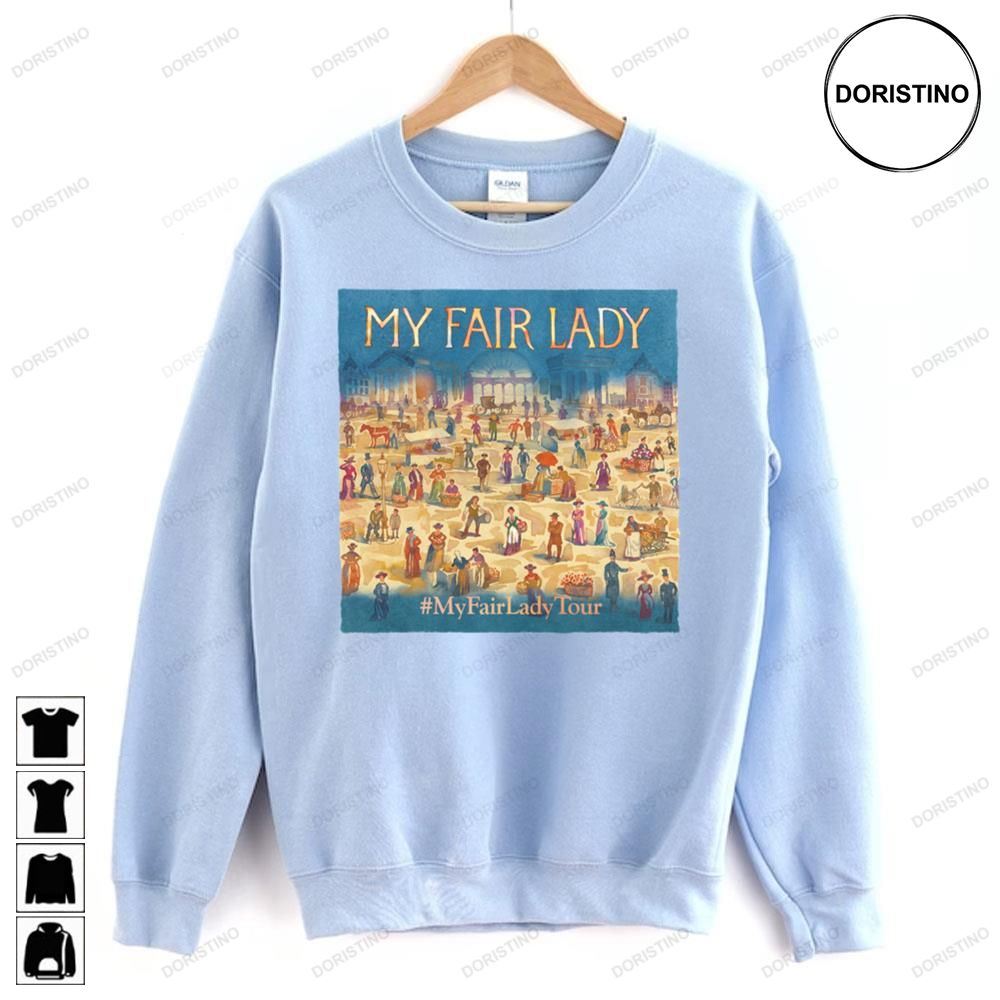 My Fair Lady Limited Edition T-shirts