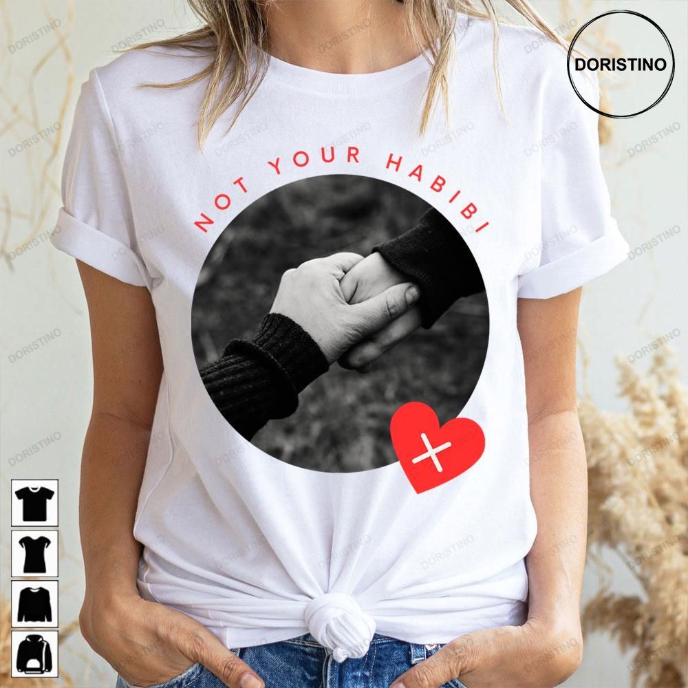 Hold My Hand Not Your Habibi Limited Edition T-shirts