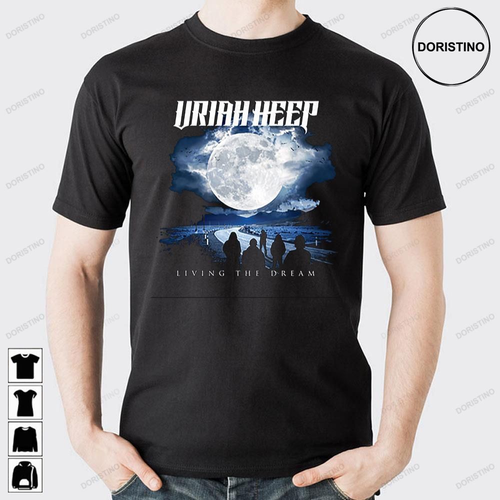 Living The Dream Uriah Heep Awesome Shirts