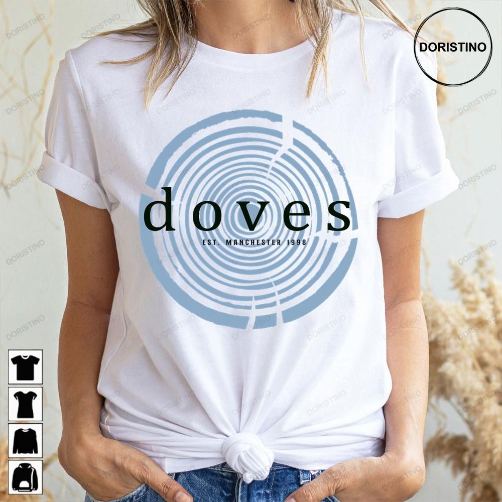 Doves Amazing Indie Rock Awesome Shirts