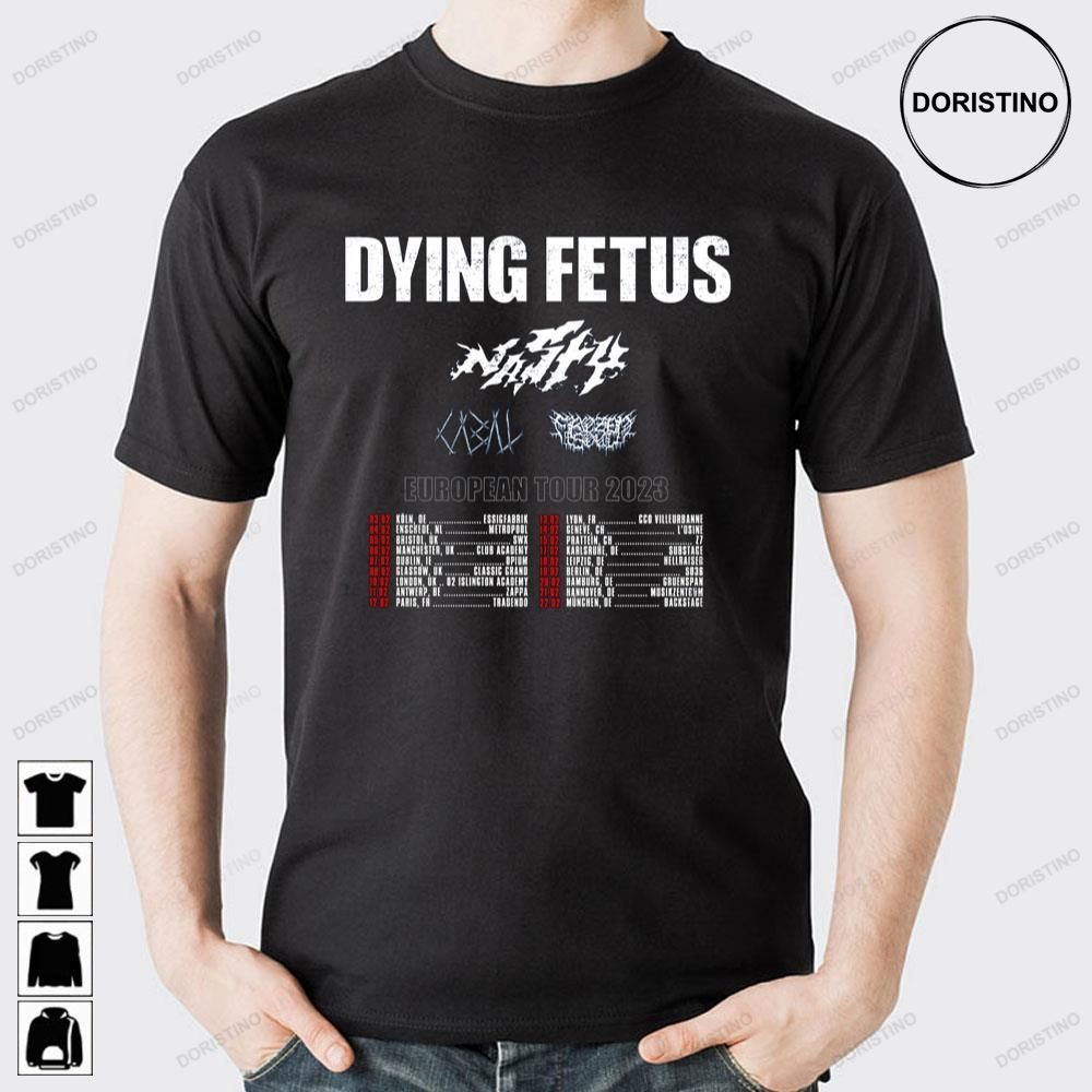 Dying Fetus Nasty Cabal Frozen Soul European 2023 Awesome Shirts