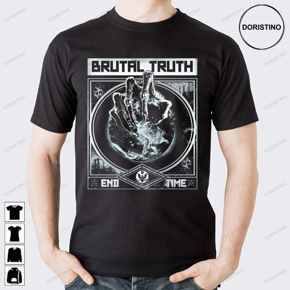 End Time Brutal Truth Limited Edition T-shirts