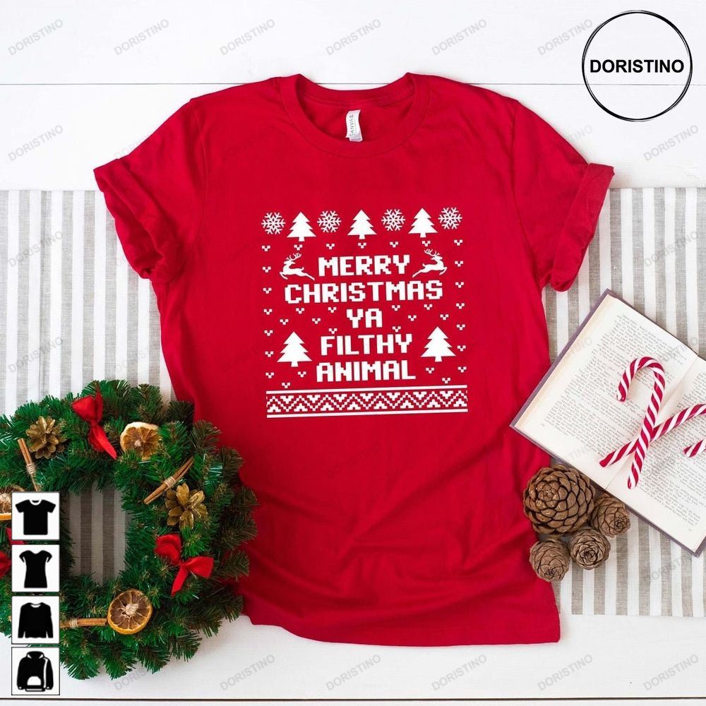 Merry Christmas Ya Filthy Animal Christmas Filthy Limited Edition T-shirts