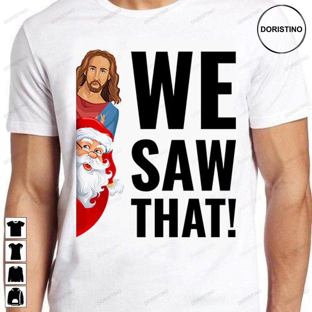 Santa Claus And Jesus Christ We Saw That Meme Funny Retro Cool Trending Style