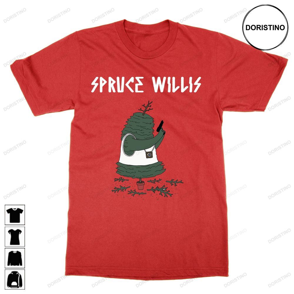 Spruce Willis Christmas Pun Xmas Joke Bruce Unisex Limited Edition T-shirts