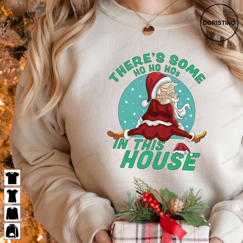 Theres Some Hos In This House Christmas Retro Santa Limited Edition T-shirts