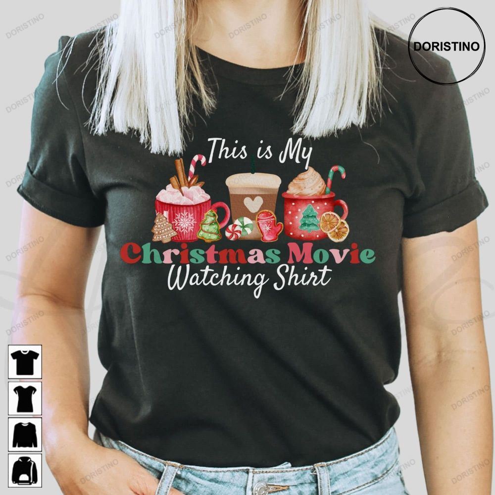 This Is My Movie Watching Christmas Movies Awesome Shirts