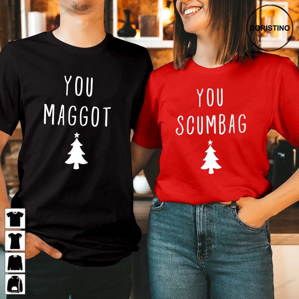 You Maggot Scumbag Couple Matching Limited Edition T-shirts