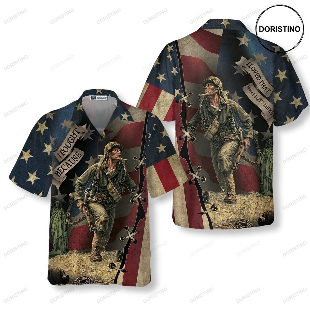 Veteran I Fought Because I Loved That What I Left Behind Awesome Hawaiian Shirt