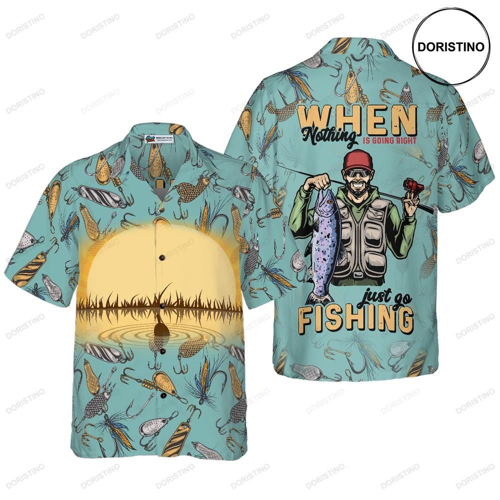 When Nothing Is Going Right Go Fishing Limited Edition Hawaiian Shirt