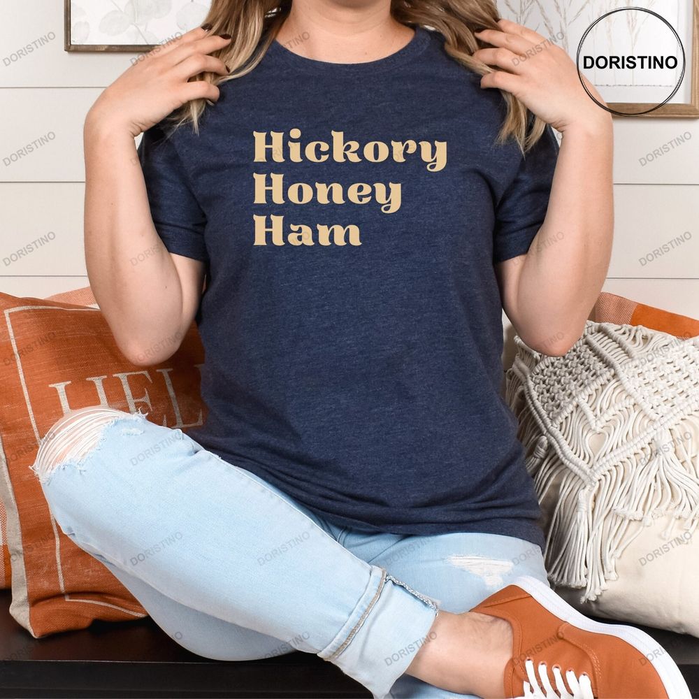 Christmas With The Kranks Hickory Honey Ham Shirt
