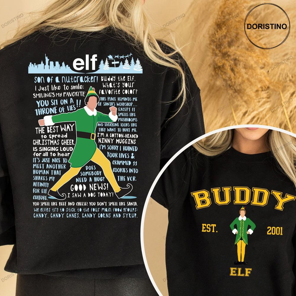 Elf Buddy Movie 2 Sides Buddy Christmas Quotes 2 Sides Style