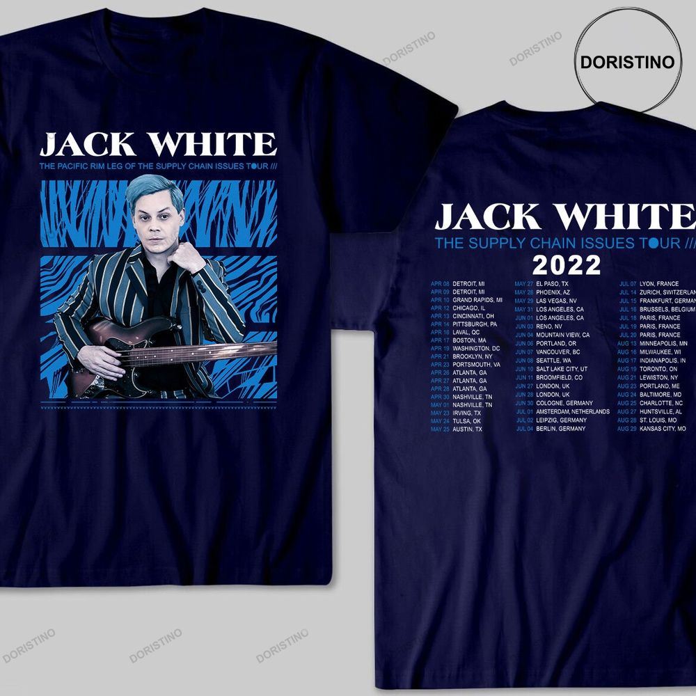 Jack White The Supply Chain Issue Tour 2022 Jack White Shirt