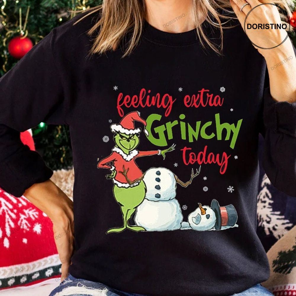 Feeling Extra Grinchy Today Funny Style