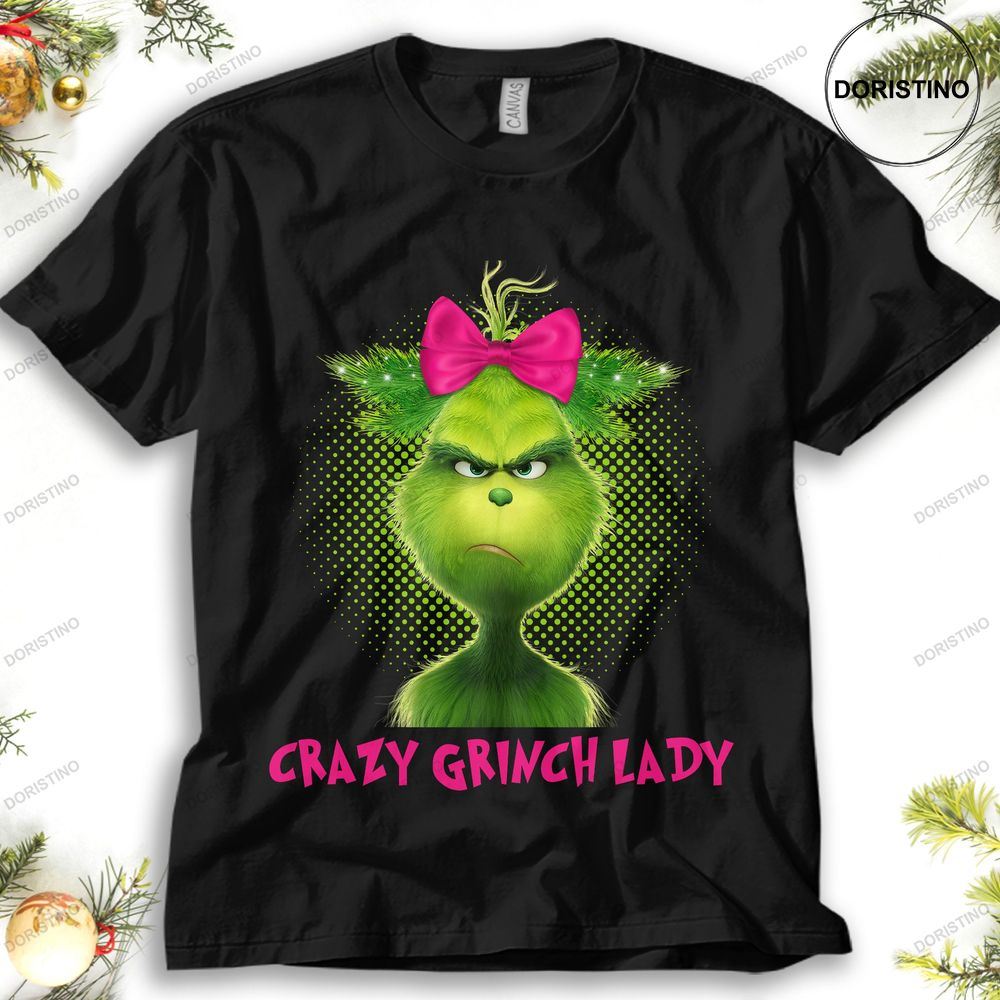 Grinch Crazy Grinch Lady Lady Grinch Christmas Shirts