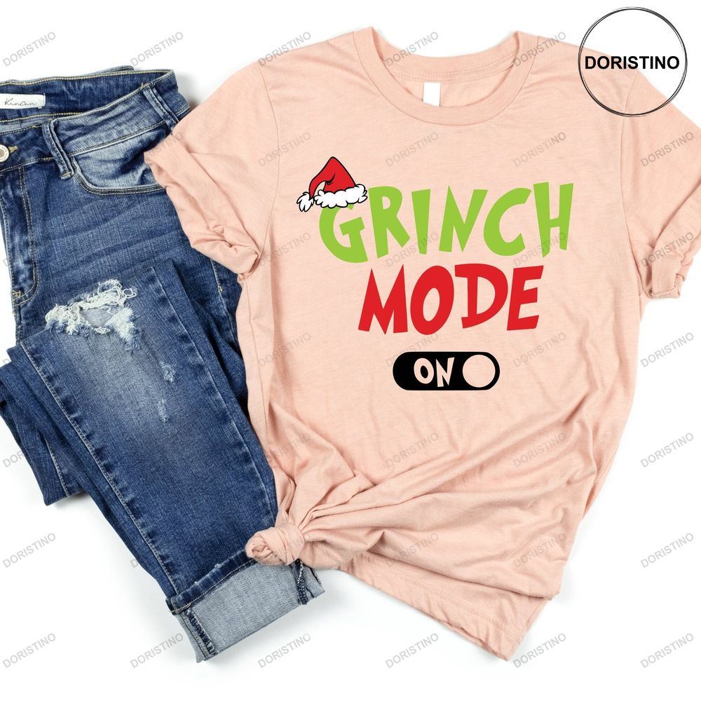 Grinch Mode On Grinch Christmas Shirt