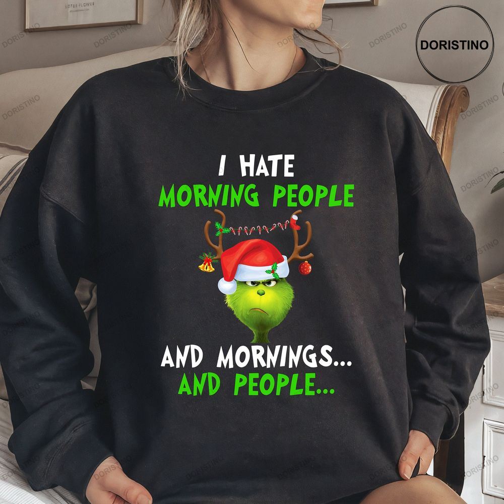 Santa Grinch Reindeer Christmas I Hate Morning People Shirt