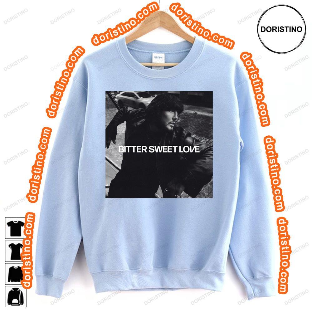 James Arthur Bitter Sweet Love Sweatshirt Long Sleeve Hoodie