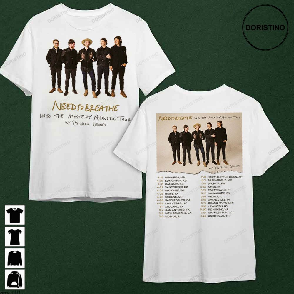 Dates Needtobreathe Into The Mistery Acoustic Tour W Patrick Droney Limited T-shirt