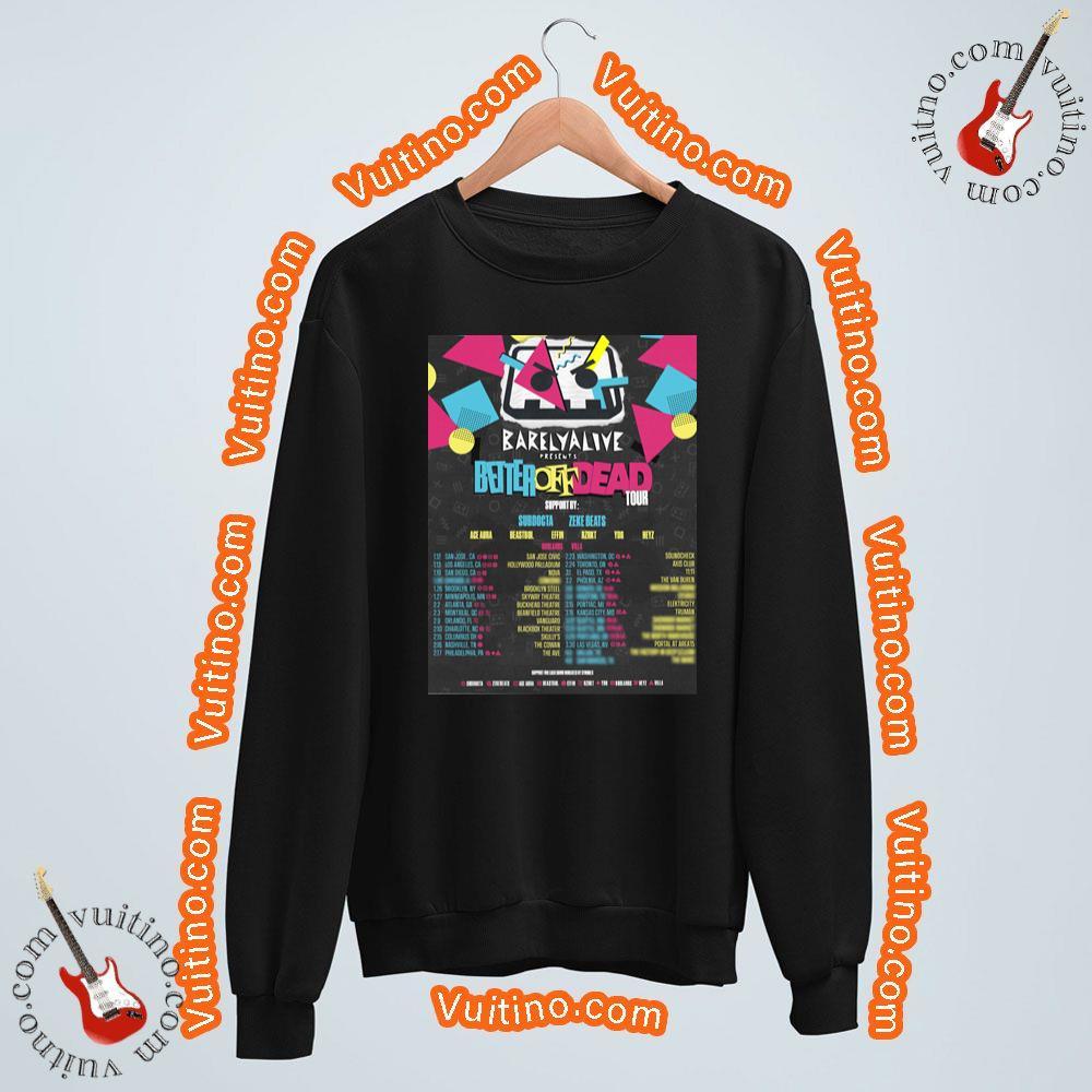 Barely Alive 2024 Tour Dates Shirt