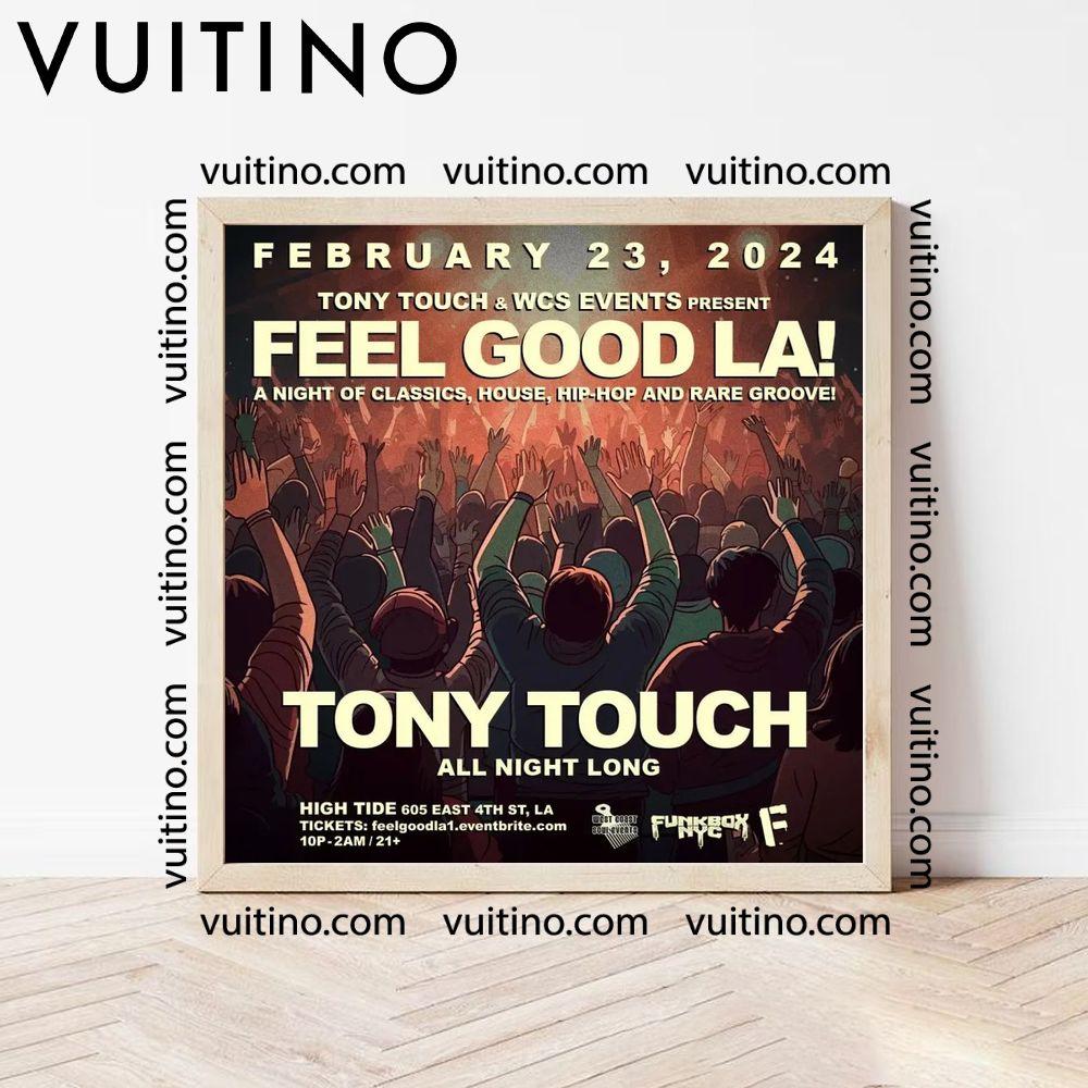 Feel Good La Tony Touch All Night Long Square Poster No Frame