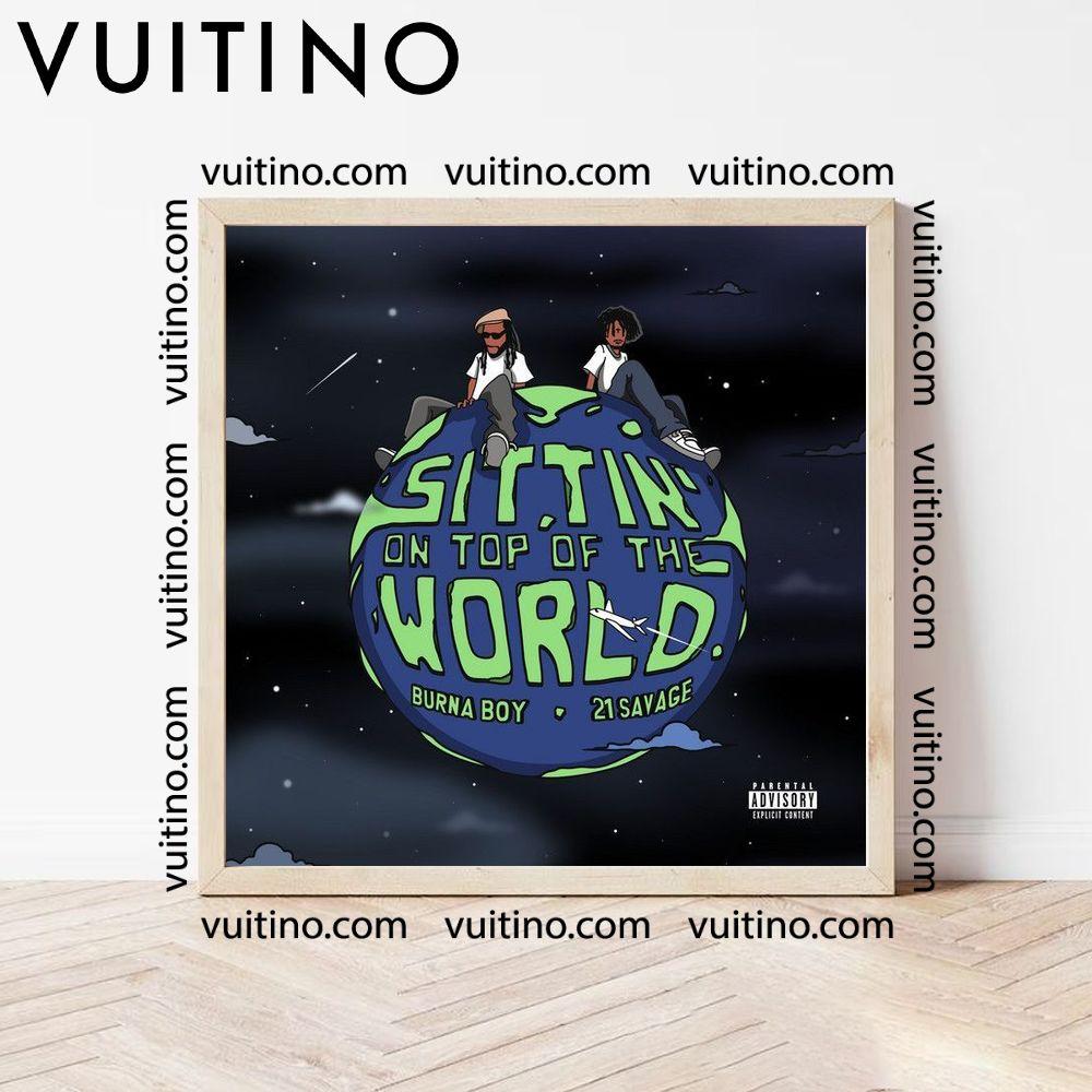 Sittin On Top Of The World Burna Boy Featuring 21 Savage No Frame Square Poster