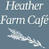 Heather Farm Cafe