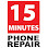 15 Minutes Phone Repair