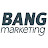 Bang Marketing
