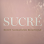 Sucré Body Sugaring Boutique