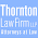 Thornton Law Firm LLP