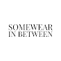Somewear in Between