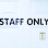 STAFF ONLY