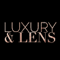 Luxury and Lens