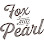 Fox and Pearl