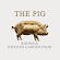 THE PIG